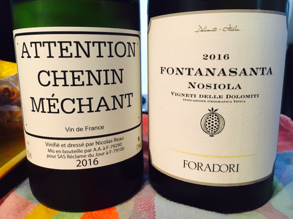 Così vicini, così lontani, così bòni: Attention Chenin Méchant 2016 e Fontanasanta Nosiola 2016 Foradori